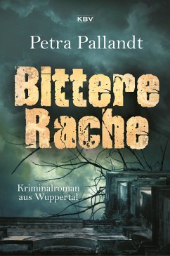 Bittere Rache (eBook, ePUB) - Pallandt, Petra