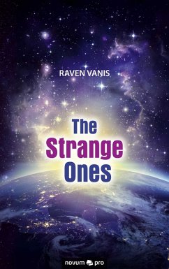 The Strange Ones (eBook, ePUB) - Vanis, Raven
