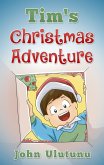 Tim's Christmas Adventure (eBook, ePUB)