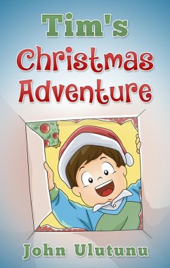 Tim's Christmas Adventure (eBook, ePUB) - Ulutunu, John