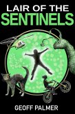 Lair of the Sentinels (Forty Million Minutes, #2) (eBook, ePUB)