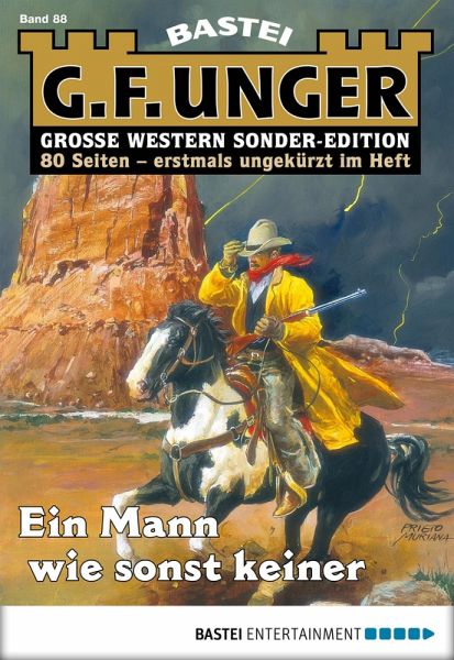 Ein Mann wie sonst keiner / G. F. Unger Sonder-Edition Bd.88 (eBook, ePUB) Ein Mann wie sonst keiner / G. F. Unger Sonder-Edition Bd.88 (eBook, ePUB)