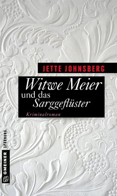 Witwe Meier und das Sarggeflüster (eBook, PDF) - Johnsberg, Jette
