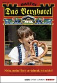 Nein, mein Herz verschenk ich nicht! / Das Berghotel Bd.116 (eBook, ePUB)