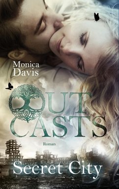 Secret City / Outcasts Bd.3 (eBook, ePUB) - Davis, Monica; Minden, Inka Loreen