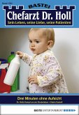 Drei Minuten ohne Aufsicht / Dr. Holl Bd.1785 (eBook, ePUB)