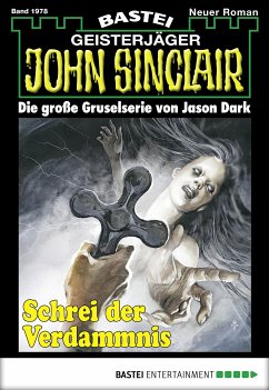 Schrei der Verdammnis / John Sinclair Bd.1978 (eBook, ePUB) - Hill, Ian Rolf