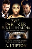 Zwei Partner für einen Alpha: Romanze eines MFM-Dreiers der Übersinnlichen Art (Bärenwandler-Billionär, #2) (eBook, ePUB)