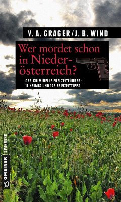 Wer mordet schon in Niederösterreich? (eBook, PDF) - Wind, Jennifer B.; Grager, Veronika A.