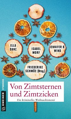 Von Zimtsternen und Zimtzicken (eBook, ePUB) - Schmöe, Friederike; Wind, Jennifer B.; Morf, Isabel; Danz, Ella