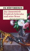 Das Sonnenwirtle - Friedrich Schwahn und seine Braut (eBook, ePUB)