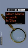 Marco Martin ermittelt in Wien (eBook, PDF)