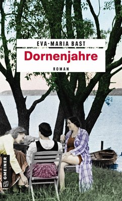 Dornenjahre (eBook, PDF) - Bast, Eva-Maria