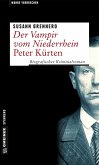 Der Vampir vom Niederrhein - Peter Kürten (eBook, ePUB)