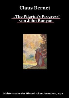 &quote;The Pilgrim's Progress&quote; von John Bunyan, Teil 2 (eBook, ePUB)