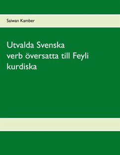 Utvalda Svenska verb översatta till Feyli kurdiska (eBook, ePUB)