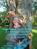 ShamanMystic Kashta Tua Tai Da Great GrandFather Elder Medicines Teachings & Alchemy #1 (eBook, ePUB)