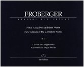 Clavier- und Orgelwerke abschriftlicher Überlieferung: Partiten und Partitensätze, Partitur Clavier- und Orgelwerke abschriftlicher Überlieferung: Partiten und Partitensätze, Partitur