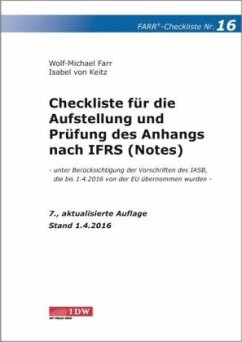 Checkliste für die Aufstellung und Prüfung des Anhangs nach IFRS (Notes) - Farr, Wolf-Michael;Keitz, Isabel von