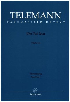 Der Tod Jesu, Klavierauszug - Telemann, Georg Philipp Der Tod Jesu, Klavierauszug - Telemann, Georg Philipp