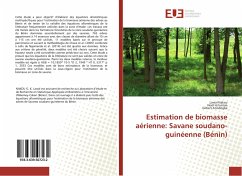 Estimation de biomasse aérienne: Savane soudano-guinéenne (Bénin) - Nakou, Lawal;Fonton, Noël H;Atindogbé, Gilbert