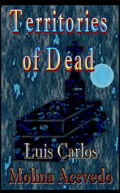 Territories of Dead (eBook, ePUB) - Acevedo, Luis Carlos Molina