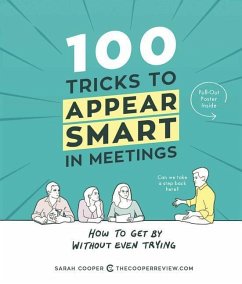 100 Tricks to Appear Smart in Meetings - Cooper, Sarah