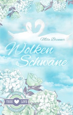 Wolkenschwäne (eBook, ePUB) - Brenner, Mila