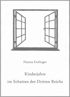 Kinderjahre im Schatten des Dritten Reichs (eBook, ePUB) - Esslinger, Hanna