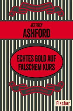 Echtes Gold auf falschem Kurs (eBook, ePUB) - Ashford, Jeffrey