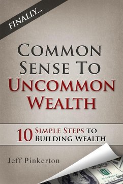 Common Sense to Uncommon Wealth - Pinkerton, Jeff