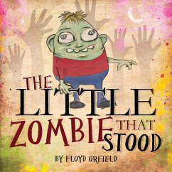 The Little Zombie That Stood - Orfield, Floyd