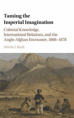 Taming the Imperial Imagination - Bayly, Martin J.