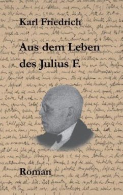 Aus dem Leben des Julius F. - Schleich, Magnus