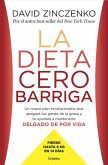 La dieta cero barriga : un nuevo plan revolucionario que apagará tus genes de la grasa y te ayudará a mantenerte delgado de por vida La dieta cero barriga : un nuevo plan revolucionario que apagará tus genes de la grasa y te ayudará a mantenerte delgado de por vida