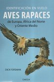 Identificacion en vuelo de aves rapaces Europa, África del Norte y Oriente Medio