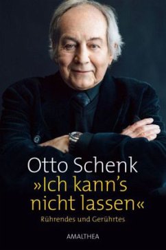 Ich kann's nicht lassen - Schenk, Otto