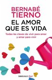 El amor que es vida : todas las claves de vivir para amar y amar para vivir