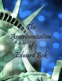 The Americanization of Edward Bok (eBook, ePUB)