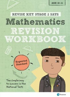 Pearson REVISE Key Stage 2 SATs Maths Revision Workbook - Expected Standard for the 2023 and 2024 exams - Flack, Paul;Clare, Giles