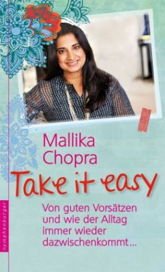 Take it easy - Chopra, Mallika