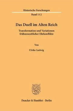 Das Duell im Alten Reich. - Ludwig, Ulrike