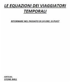 Le equazioni dei viaggiatori temporali (fixed-layout eBook, ePUB) - Ball, Stone