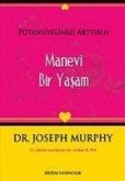 Manevi Bir Yasam - Potasiyelinizi Arttirin