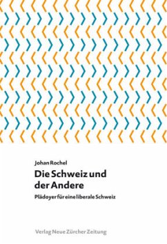 Die Schweiz und der Andere - Rochel, Johan