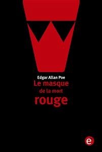 Le masque de la mort rouge (eBook, PDF) - Allan Poe, Edgar; Allan Poe, Edgar