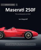 Maserati 250f: The Autobiography of 2528