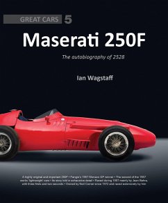 Maserati 250f: The Autobiography of 2528 - Wagstaff, Ian