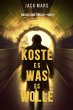 Koste Es Was Es Wolle (Ein Luke Stone... - Bild 1