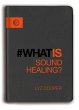What Is Sound Healing? (eBook, ePUB) - Bild 1